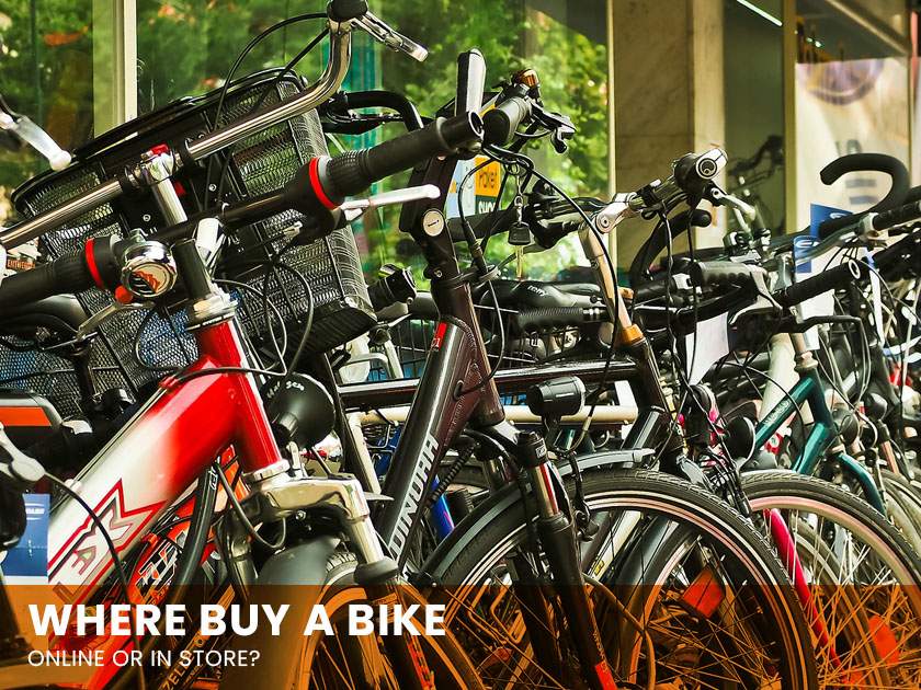 Where buy a bike: online or in store?